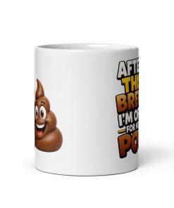 After This Brew – I’m off for my Poo – Gift Mug