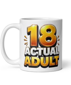 18 Actual Adult Mug Funny 18th Birthday Gift Mugs