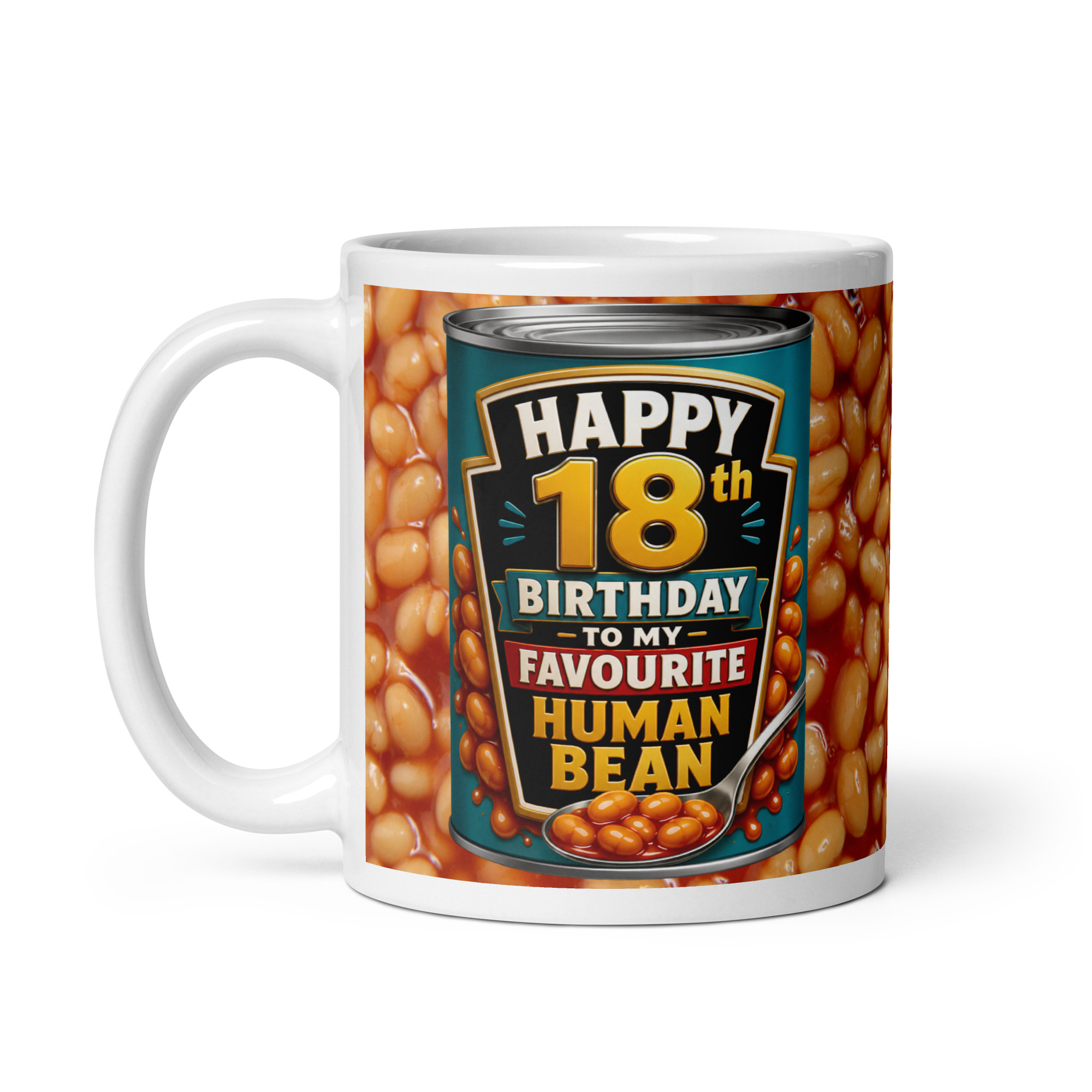 18th Birthday Mugs Baked Beans To My Favourite Human Bean