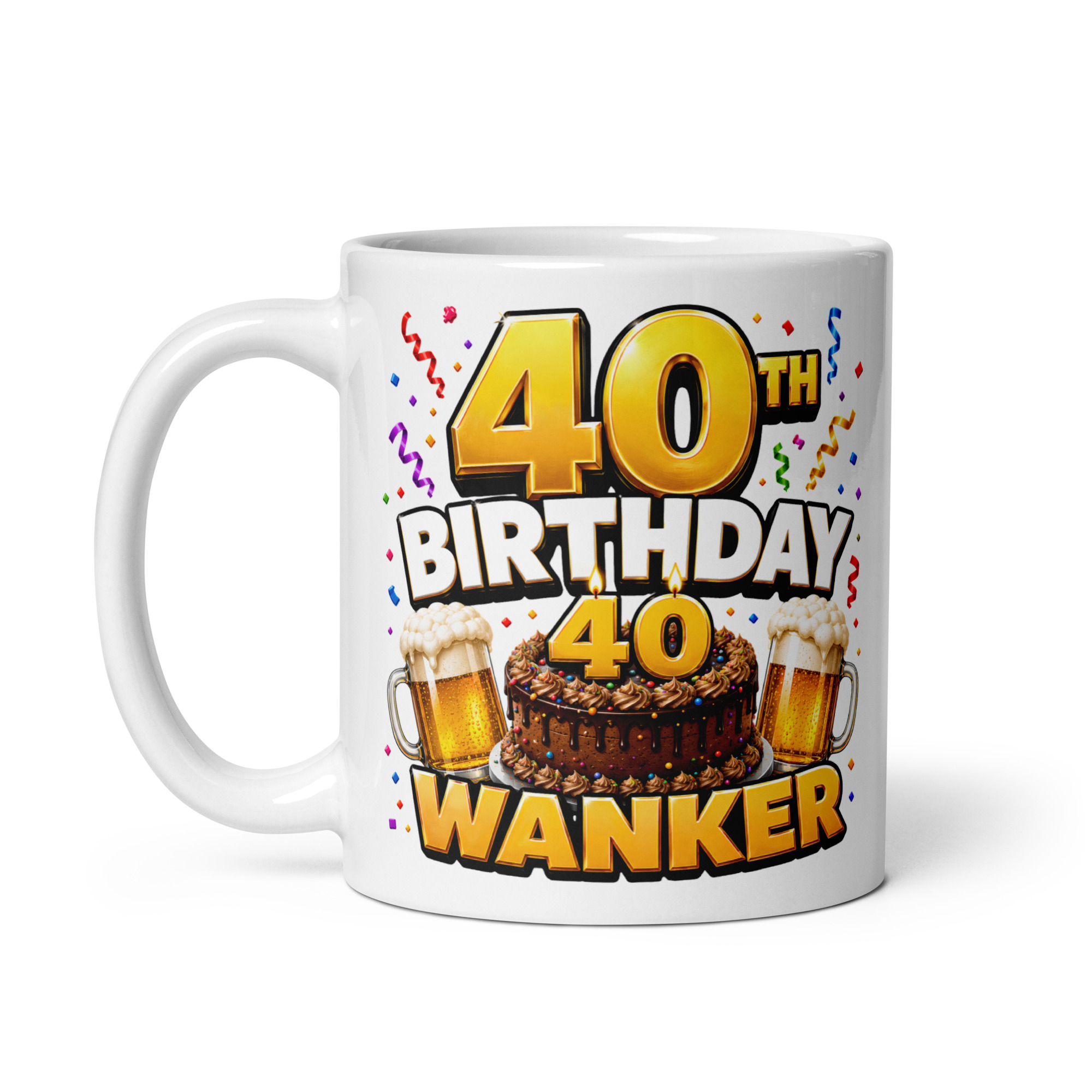 40th Birthday Wanker Mug Rude 40th Birthday Gift Mugs