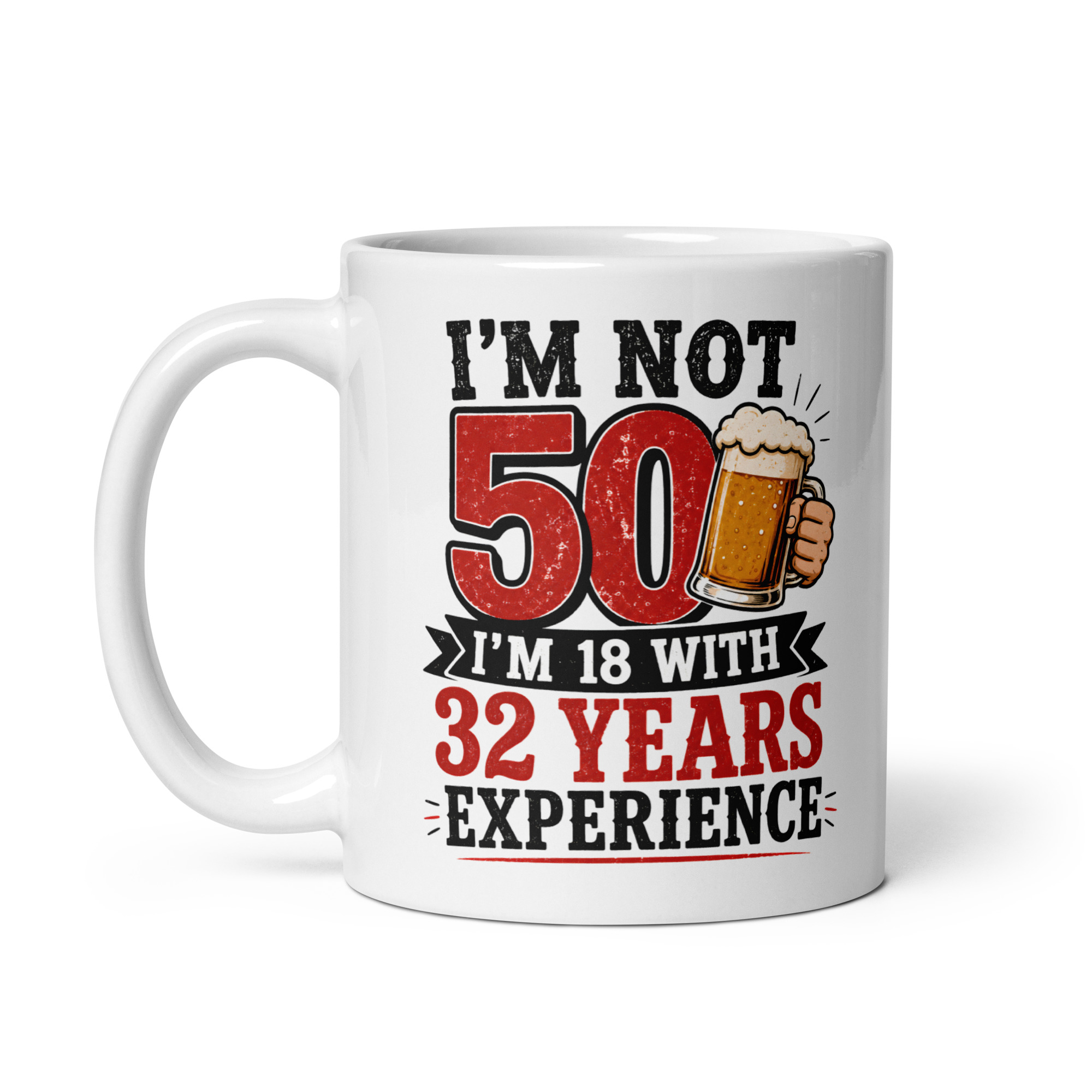 50th Birthday Mug For Him 32 Years Experience Being 18