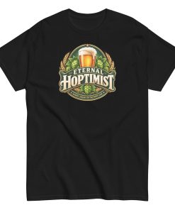 Beer T-Shirt Funny Eternal Hoptimist Tshirts