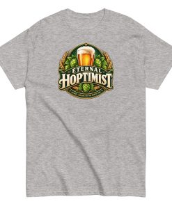 Beer T-Shirt Funny Eternal Hoptimist Tshirts