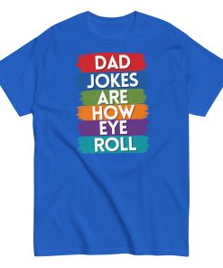 Dad Jokes Are How I Roll Funny T-shirts For Dad