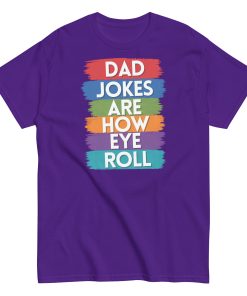 Dad Jokes Are How I Roll Funny T-shirts For Dad