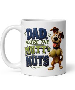Dad You’re The Mutt’s Nuts Funny Mug For Dads