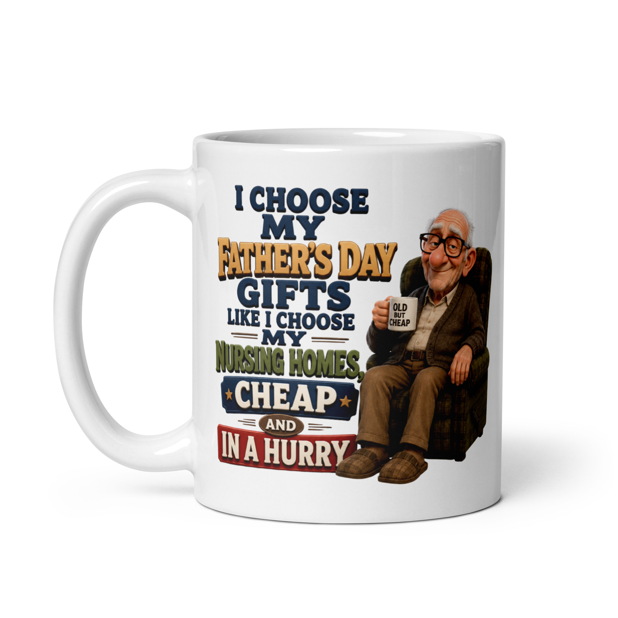 Funny Father’s Day Mug I Choose Cheap Gifts Mugs