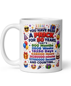 Funny Rude Cheeky 50th Birthday Gift Mug For A Prick
