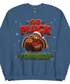 Go Pluck Yourself Funny Turkey Christmas Jumper Day Sweatshirt