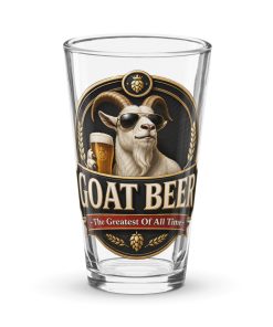 GOAT Beer The Greatest Of All Time Funny Beer Glass
