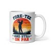 Golf 40th Birthday Mug Funny 40th Birthday Golf Gift