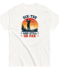 Golf 60th Birthday Gift T-shirt 60 And Still On Par