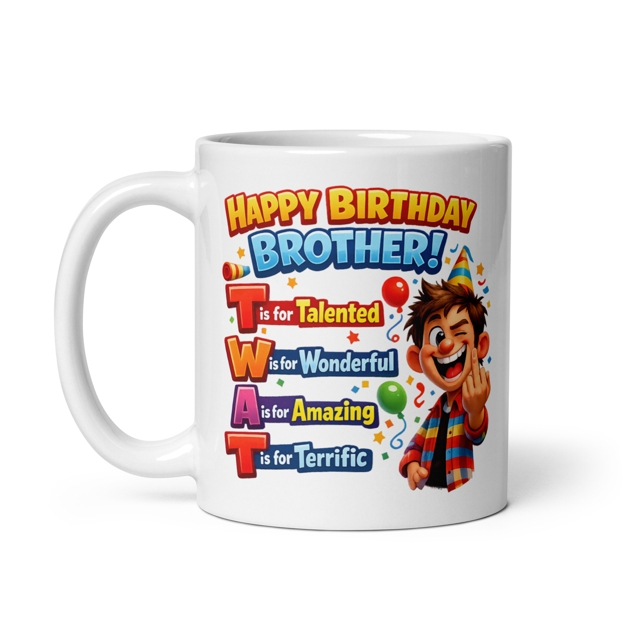 Happy Birthday Brother Twat Mug Funny Rude Brother Mugs