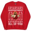 Jesus Christmas Jumper Disappointments All Of You