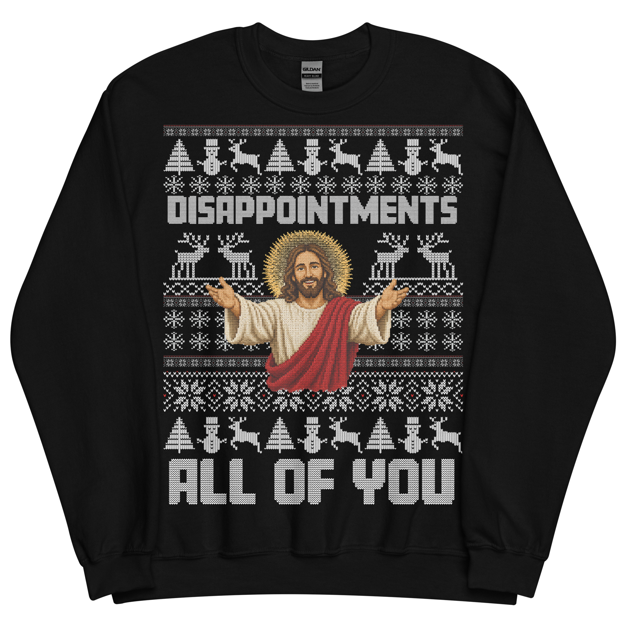 Jesus Christmas Jumper Disappointments All Of You