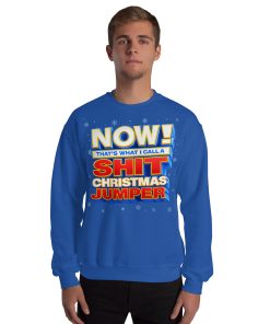 Now Thats What I Call A Shit Christmas Jumper