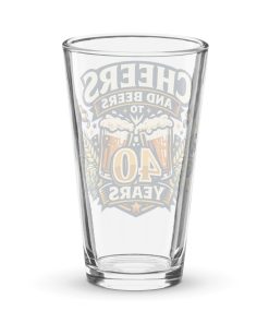40th Birthday Beer Glass - Cheers and Beers to 40 Years