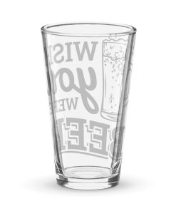 Wish You Were Beer – Shaker Pint Glass