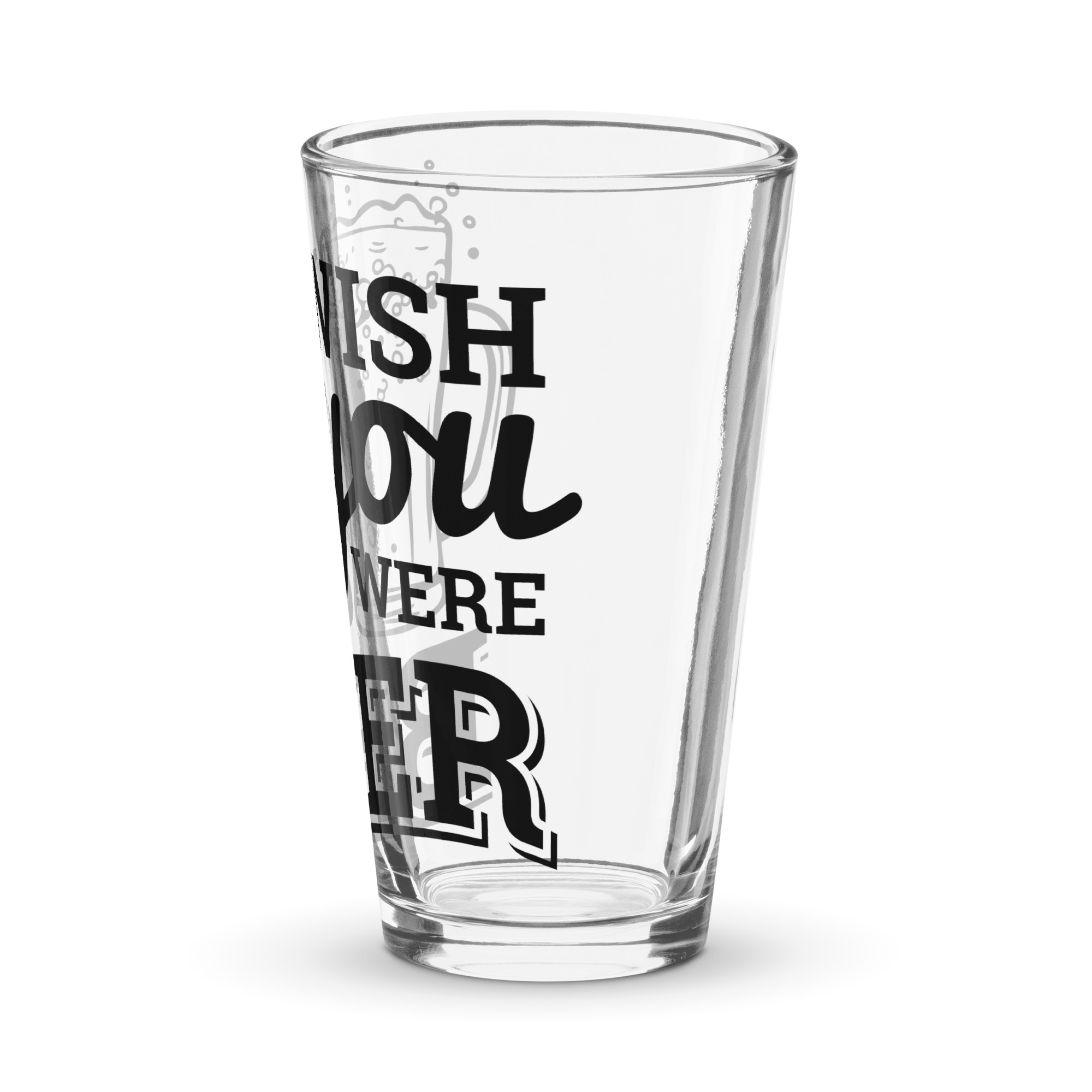 Wish You Were Beer – Shaker Pint Glass