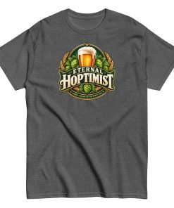 Beer T-Shirt Funny Eternal Hoptimist Tshirts