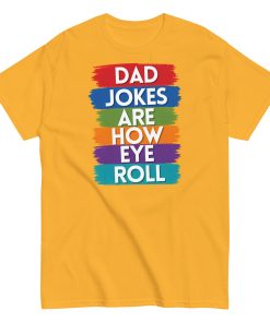 Dad Jokes Are How I Roll Funny T-shirts For Dad