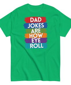 Dad Jokes Are How I Roll Funny T-shirts For Dad