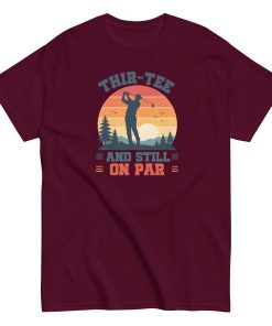 Golf 30th Birthday Gift T-shirt 30 And Still On Par
