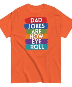 Dad Jokes Are How I Roll Funny T-shirts For Dad