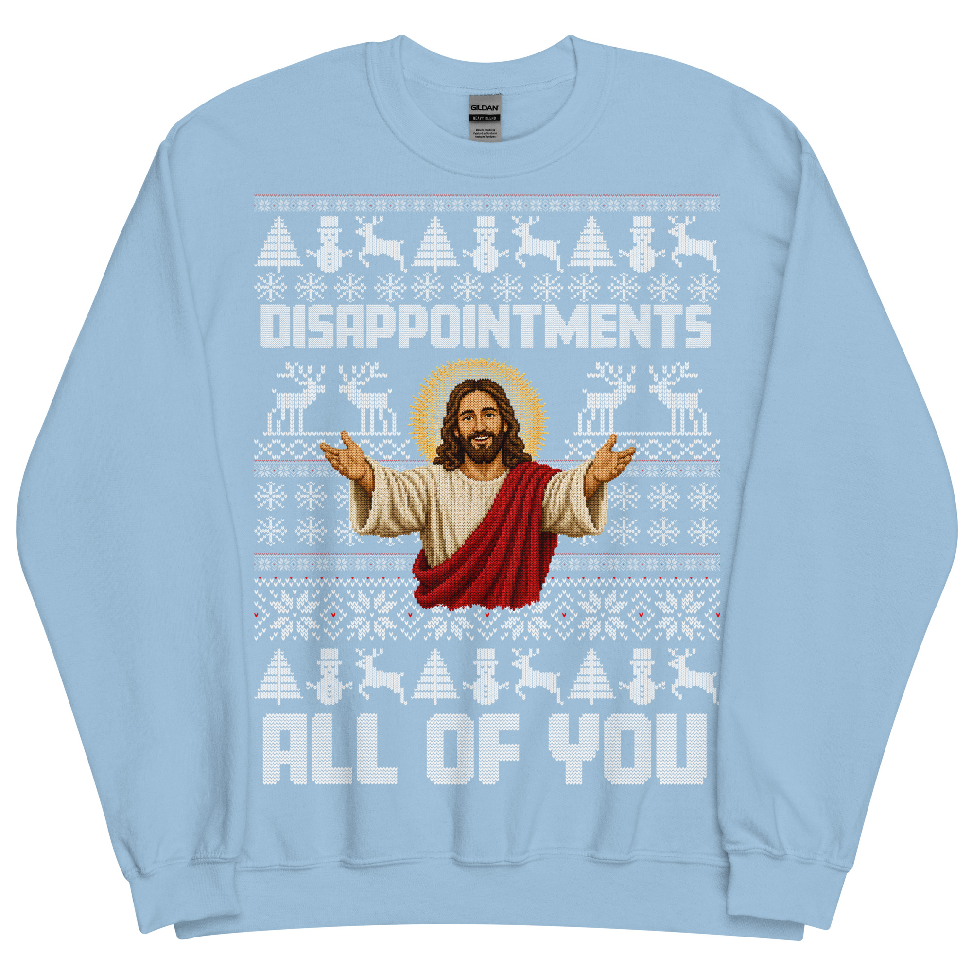 Jesus Christmas Jumper Disappointments All Of You