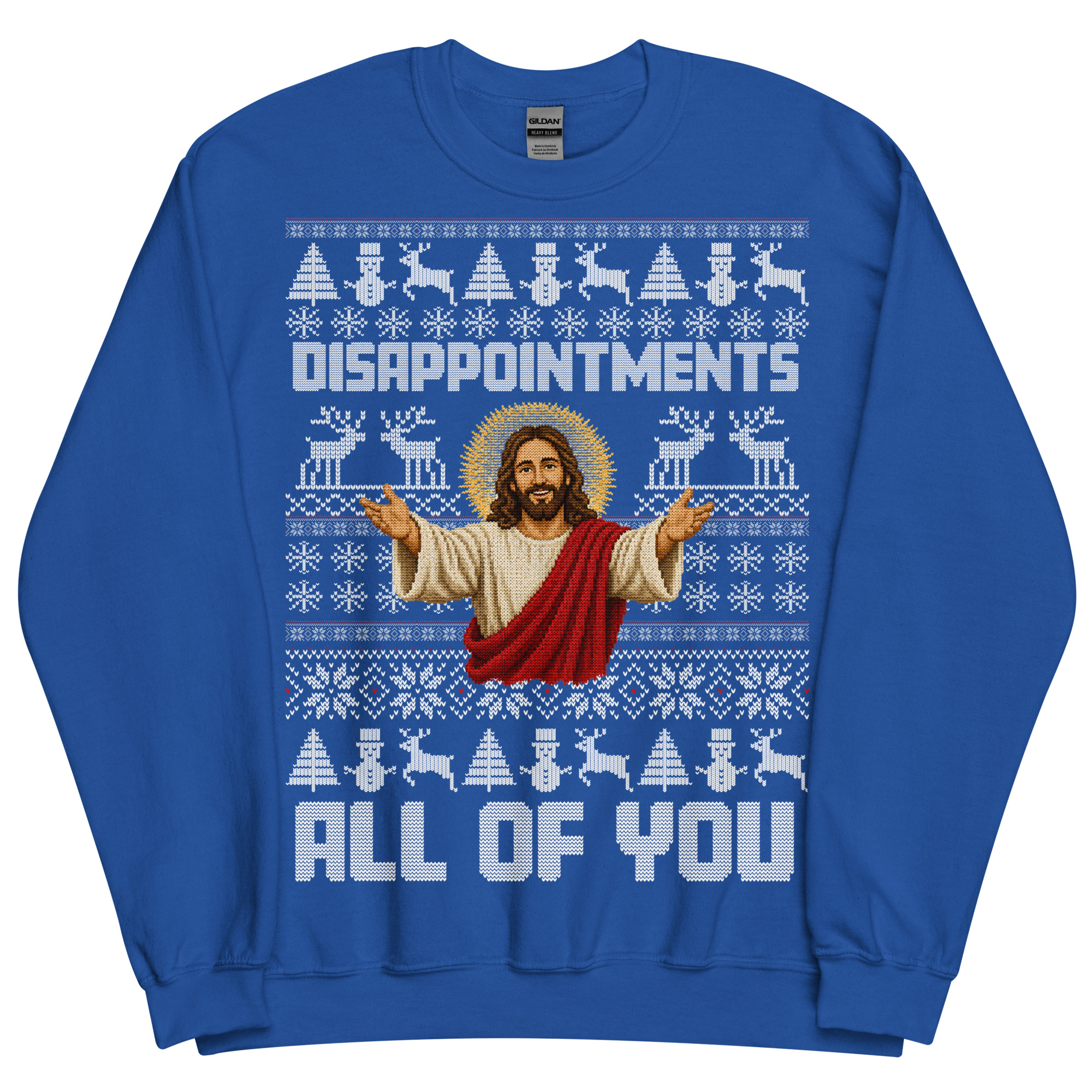 Jesus Christmas Jumper Disappointments All Of You