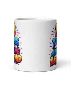 18 Years Of being An Absolute Legend 18th Birthday Mug