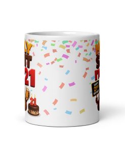 Funny 21st Birthday Mug Holy Shit I’m 21 Mugs