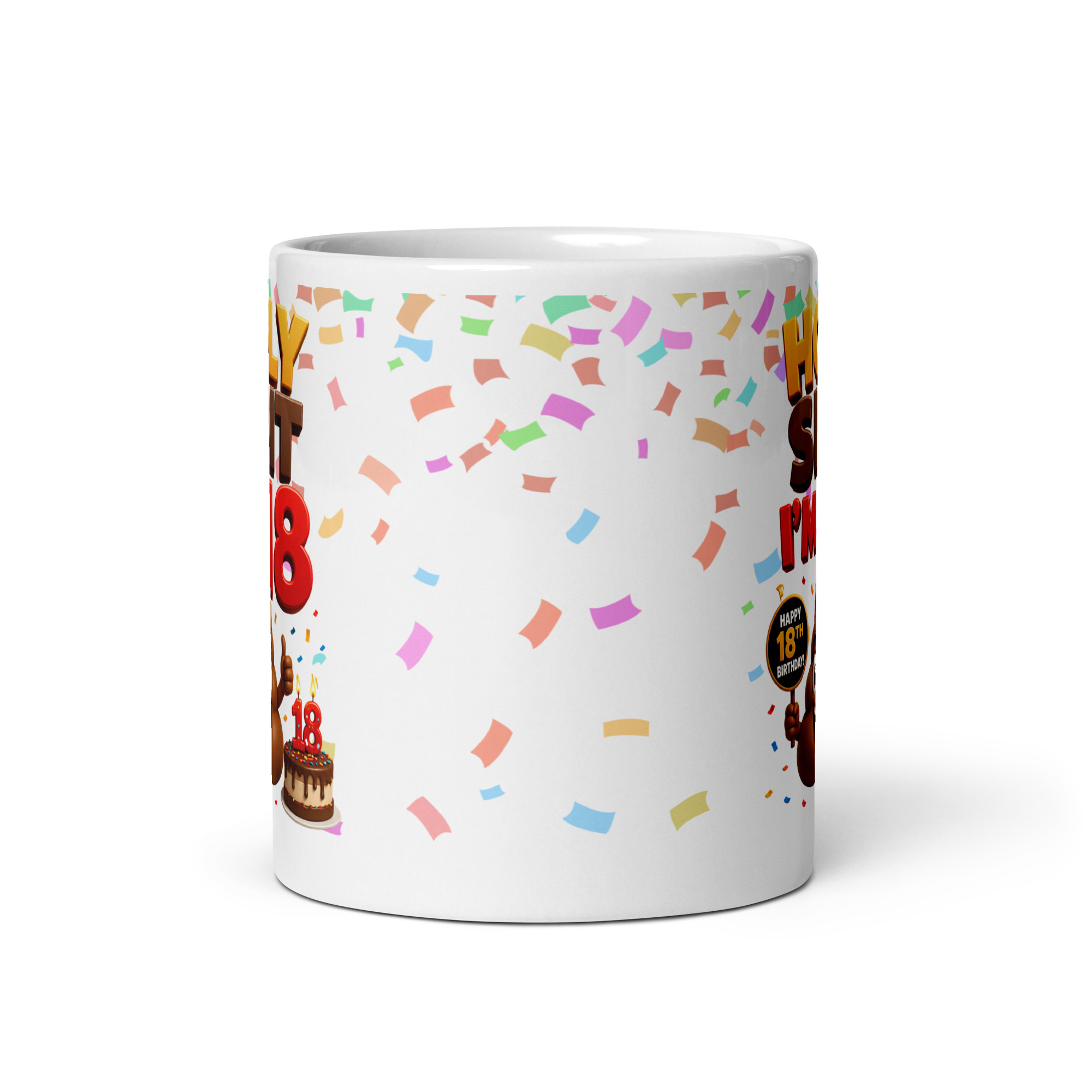 Funny 18th Birthday Mugs Holy Shit I’m 18 Mug