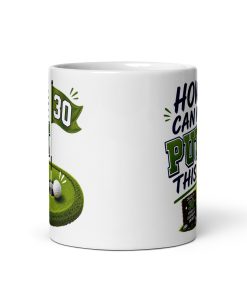 Funny 30th Birthday Mug For Golfers