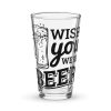 Wish You Were Beer – Shaker Pint Glass