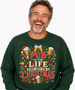 Funny A Pub Is For Life Not Just For Christmas Jumper