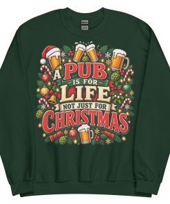 A Pub Is For Life not Just For Christmas Jumper With Beers