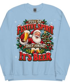 Full of Christmas Spirit – Only Joking It’s Beer Christmas Jumper