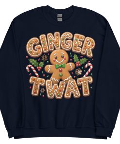 Ginger Twat Christmas Jumper Sweatshirt Gingerbread Man