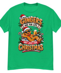 Gingers Are For Life Not Just Christmas T-shirt Gift for Gingers