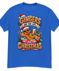 Gingers Are For Life Not Just Christmas T-shirt Gift for Gingers