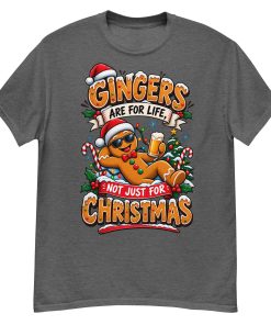 Gingers Are For Life Not Just Christmas T-shirt Gift for Gingers
