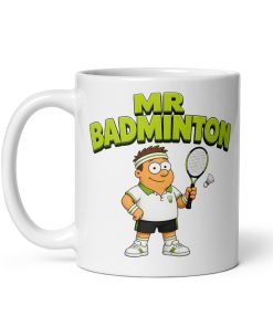 Mr Badminton Mug Fun Gift Idea Mugs For Badminton Players