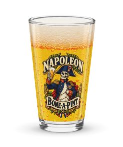 Napoleon Bone A Pint Funny Beer Glass Gift