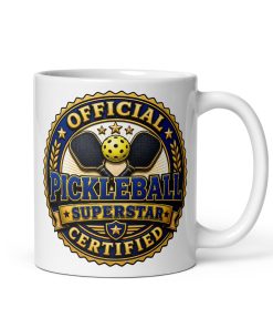 Pickelball Mugs Official Certified Pickleball Superstar Mug