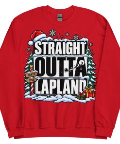 Straight Outta Lapland Sweatshirt Funny Christmas Jumper