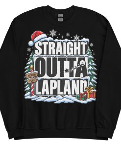 Straight Outta Lapland Sweatshirt Funny Christmas Jumper