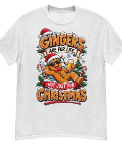 Gingers Are For Life Not Just Christmas T-shirt Gift for Gingers