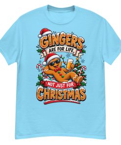 Gingers Are For Life Not Just Christmas T-shirt Gift for Gingers