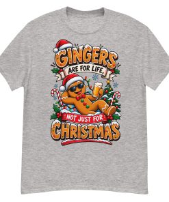 Gingers Are For Life Not Just Christmas T-shirt Gift for Gingers